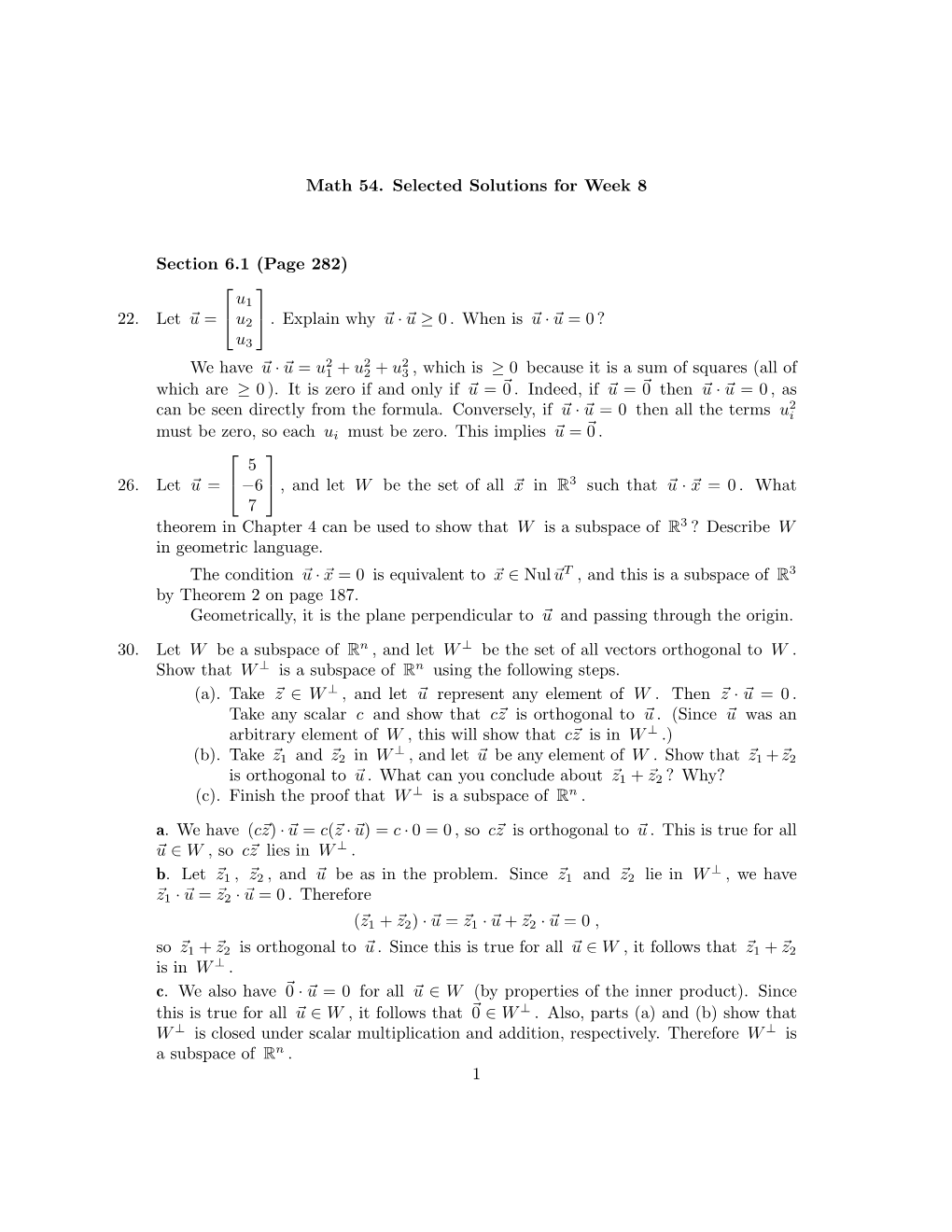 Math 54. Selected Solutions for Week 8 Section 6.1 (Page 282) 22. Let U = U1 U2 U3 . Explain Why U · U ≥ 0. Wh