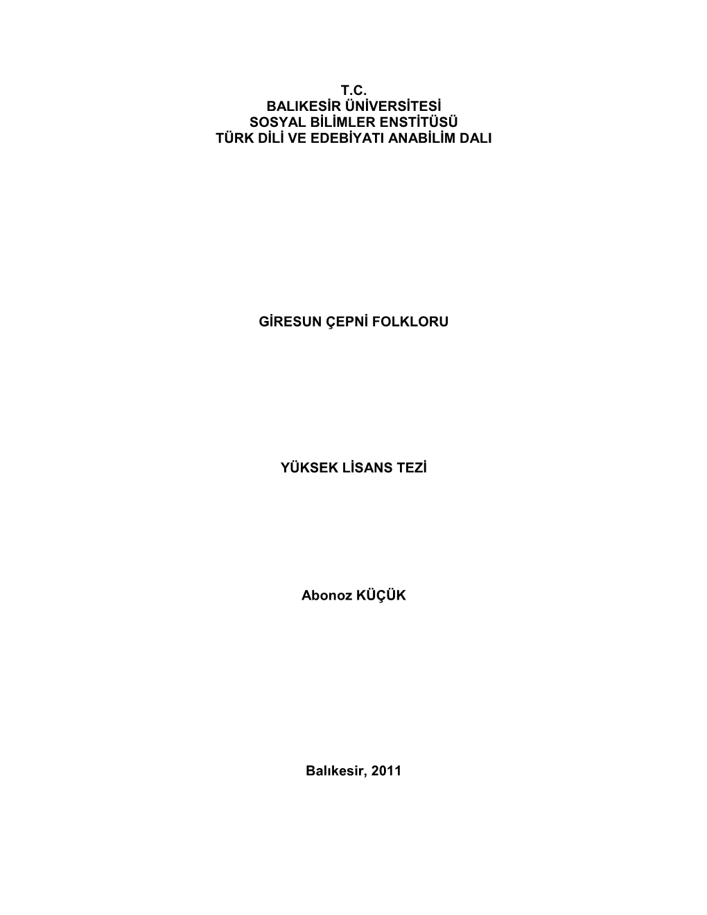 T.C. Balikesir Üniversitesi Sosyal Bilimler Enstitüsü Türk Dili Ve Edebiyati Anabilim Dali
