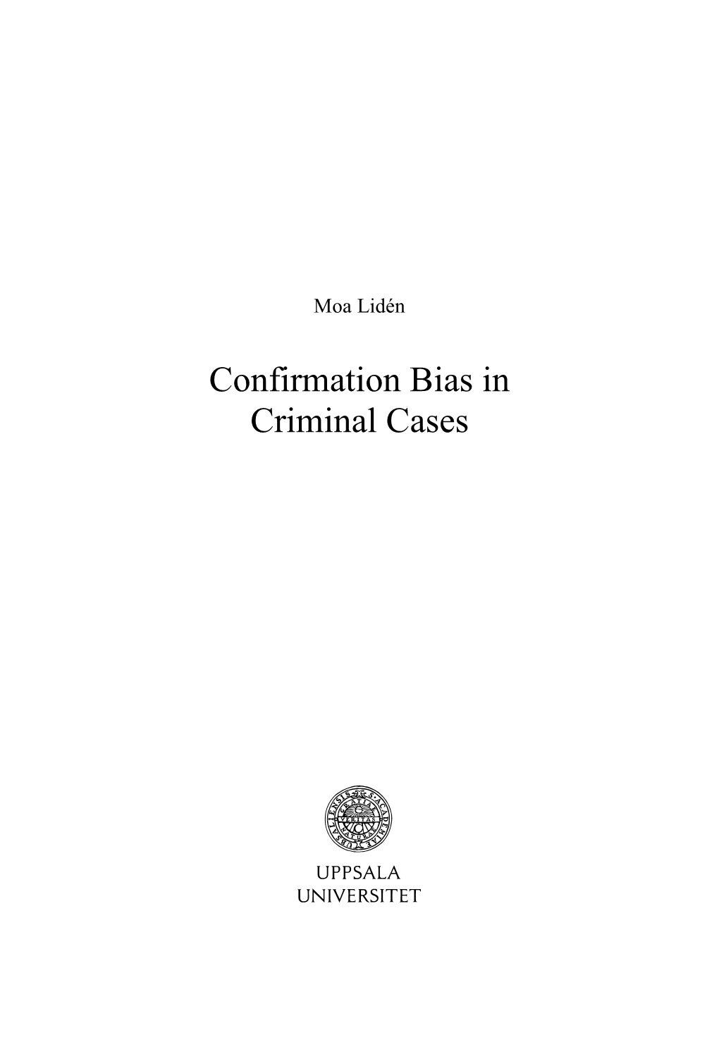 Confirmation Bias in Criminal Cases