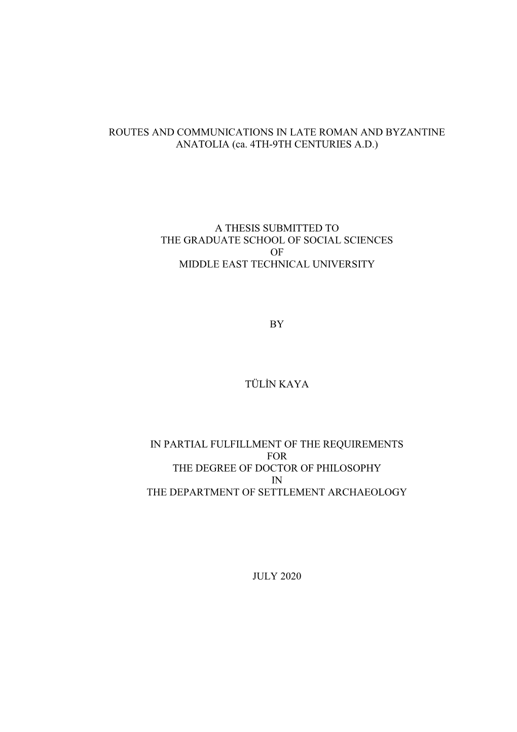 ROUTES and COMMUNICATIONS in LATE ROMAN and BYZANTINE ANATOLIA (Ca