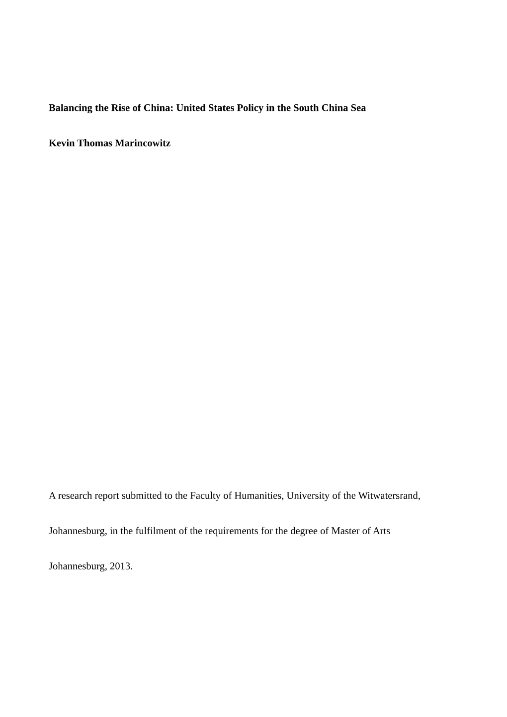 Balancing the Rise of China: United States Policy in the South China Sea