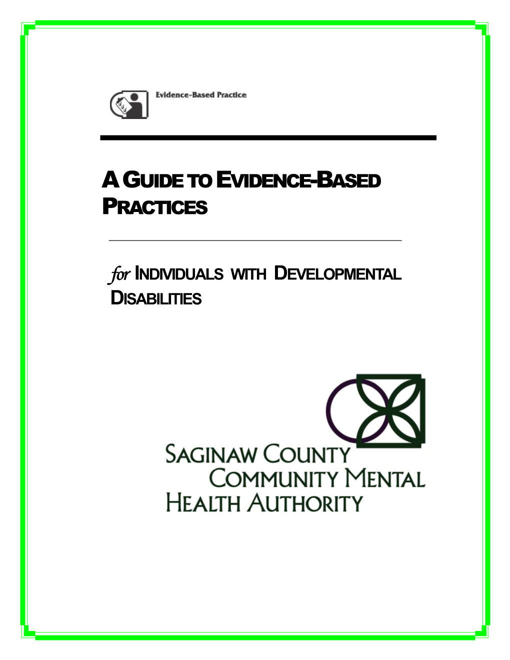 Aguide to Evidence-Based Practices