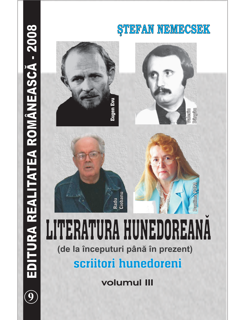 LITERATURA HUNEDOREANĂ (De La Începuturi Până În Prezent) Ştefan NEMECSEK ______