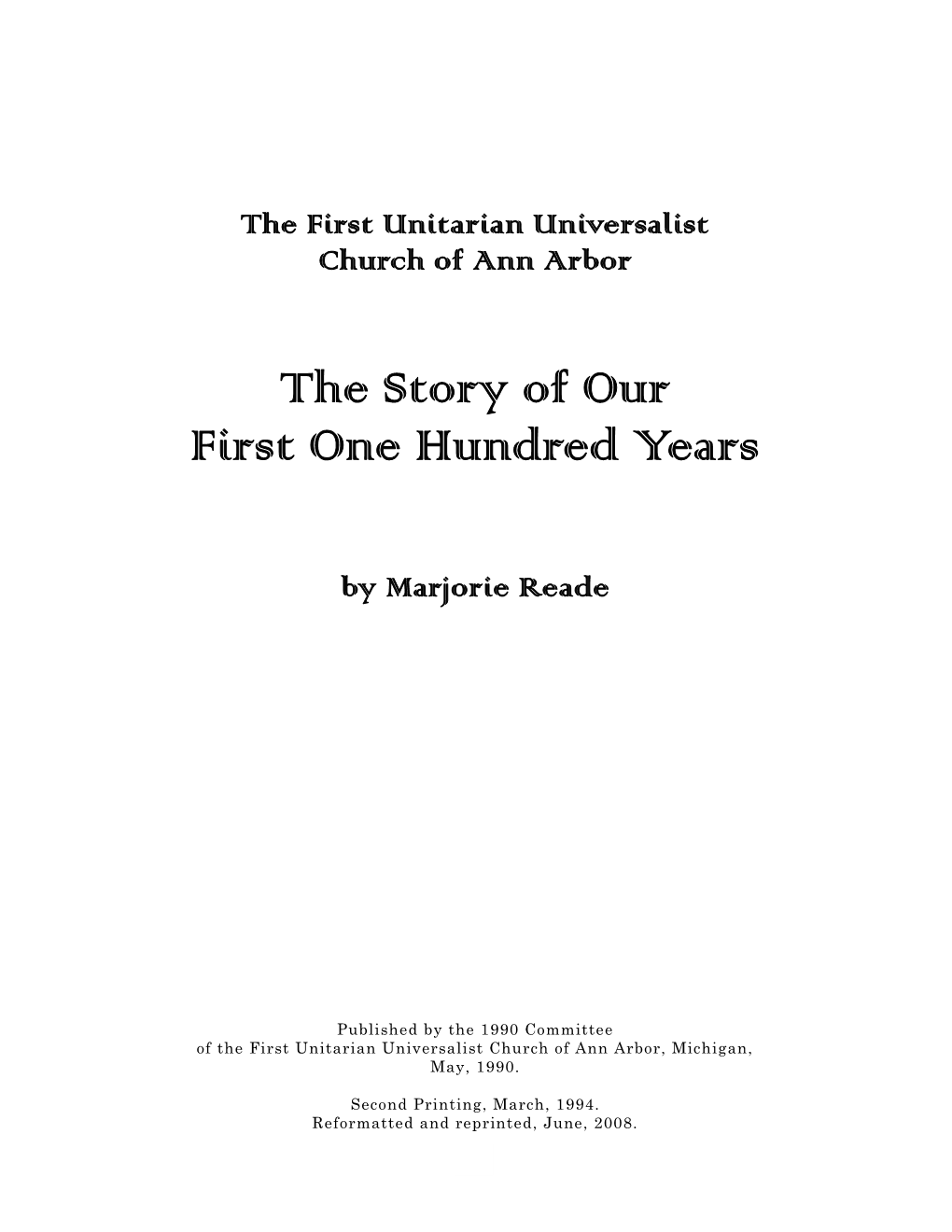 The Story of Our First 100 Years