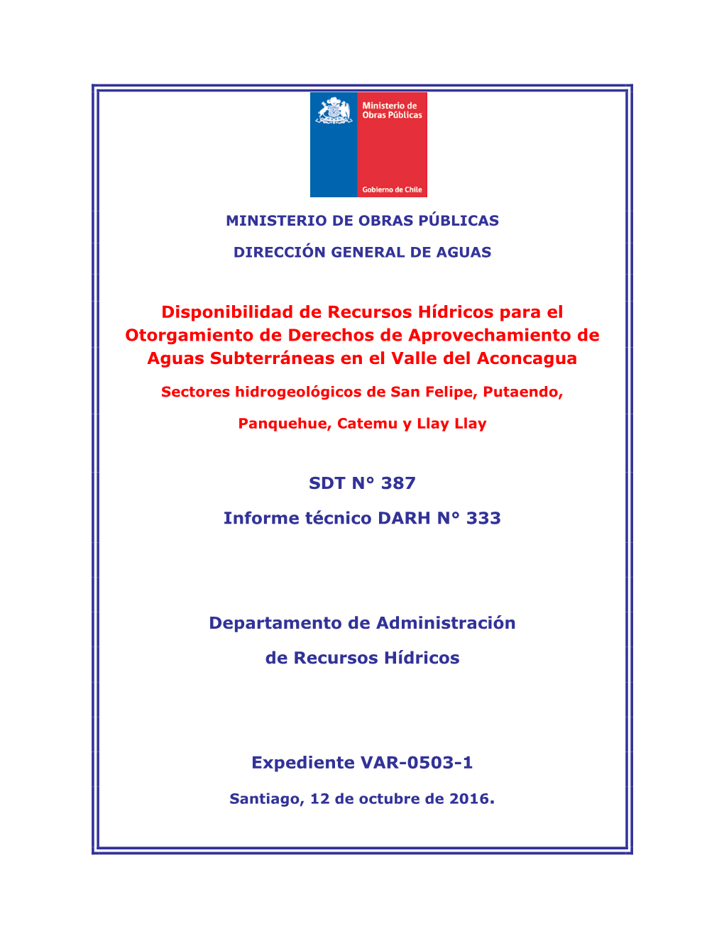 Disponibilidad De Recursos Hídricos Para El Otorgamiento De Derechos De Aprovechamiento De Aguas Subterráneas En El Valle Del Aconcagua