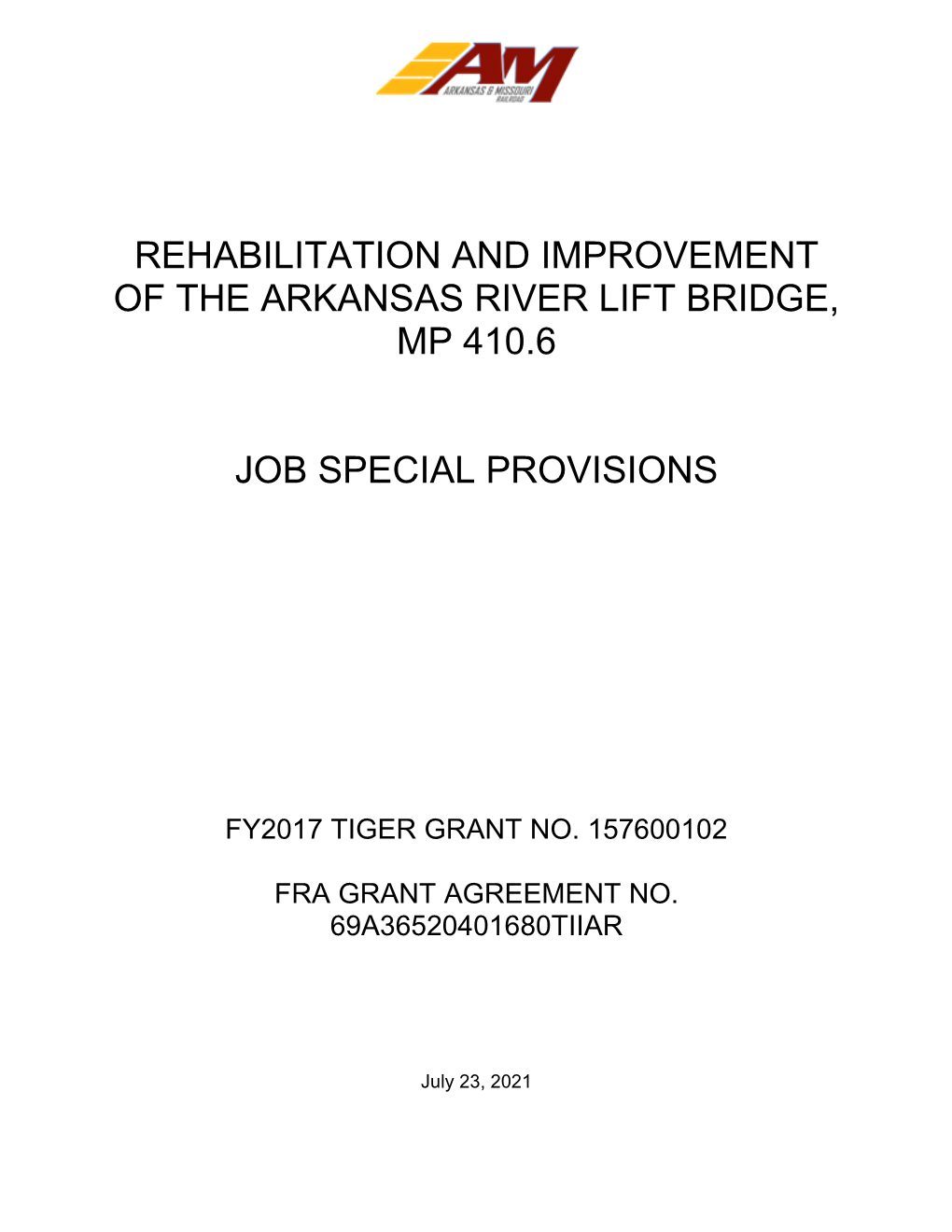 Rehabilitation and Improvement of the Arkansas River Lift Bridge, Mp 410.6