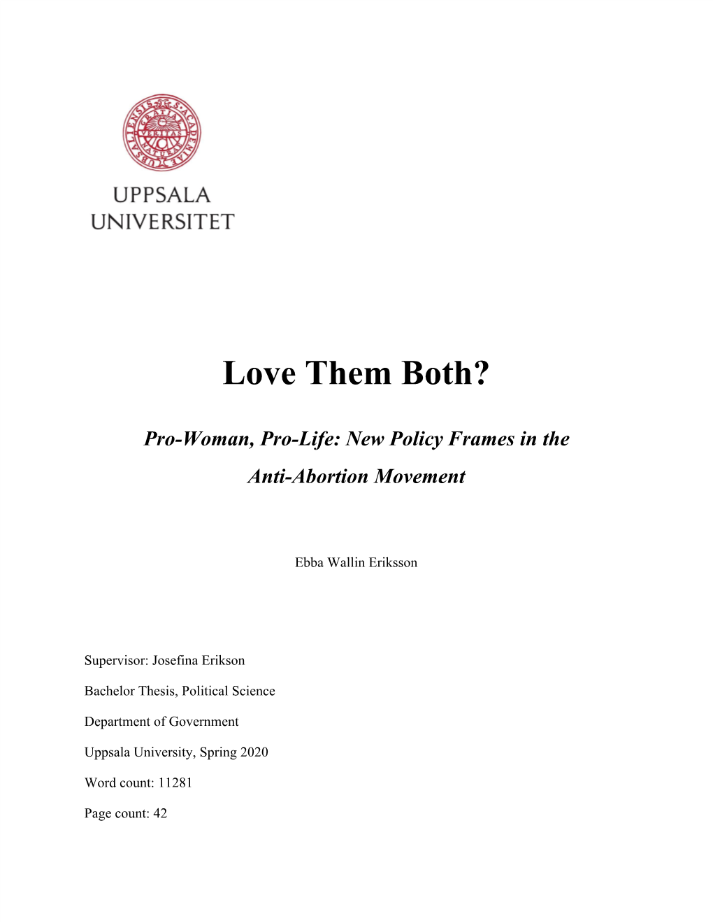 Love Them Both? Pro-Woman, Pro-Life: New Policy Frames in The