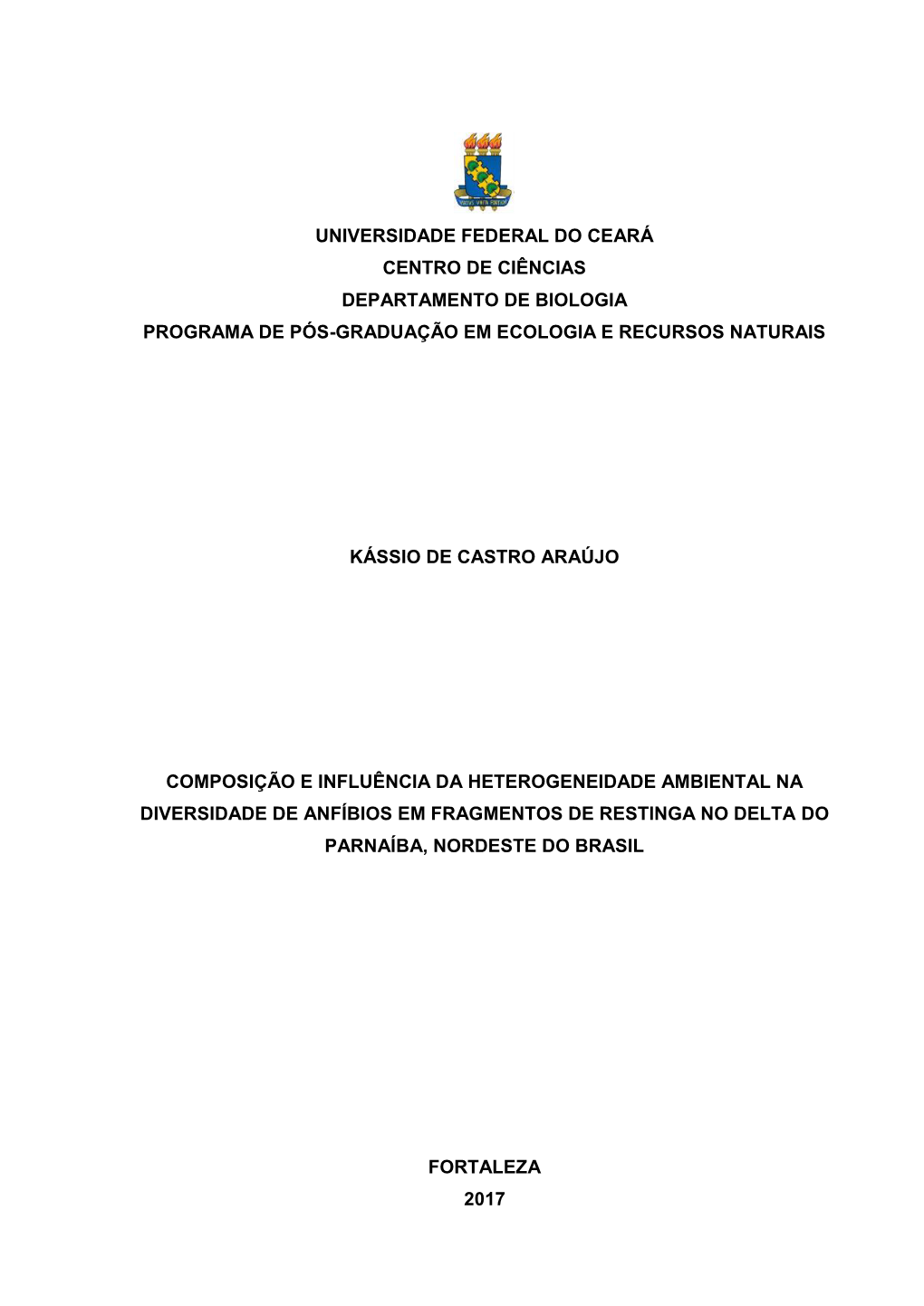 Universidade Federal Do Ceará Centro De Ciências Departamento De Biologia Programa De Pós-Graduação Em Ecologia E Recursos Naturais