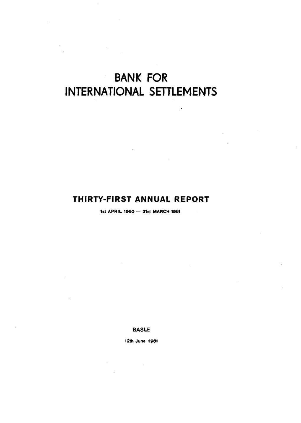 31St Annual Report of the Bank for International Settlements