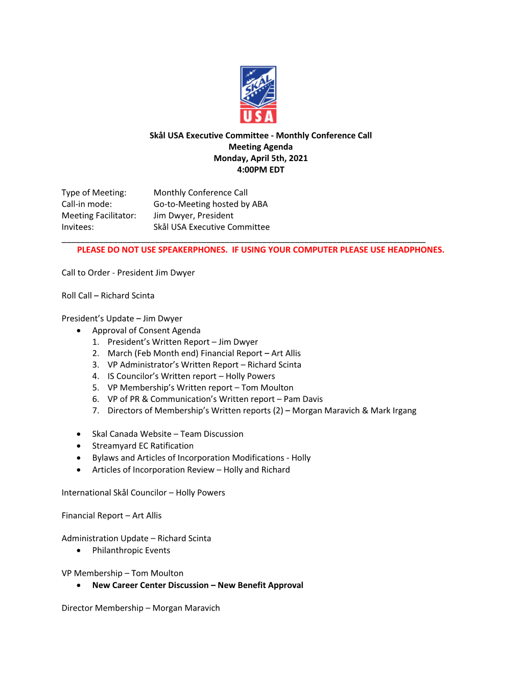 Skål USA Executive Committee - Monthly Conference Call Meeting Agenda Monday, April 5Th, 2021 4:00PM EDT