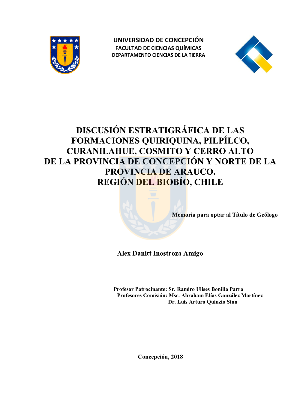 Discusión Estratigráfica De Las Formaciones Quiriquina, Pilpílco, Curanilahue, Cosmito Y Cerro Alto De La Provincia De Concepción Y Norte De La Provincia De Arauco