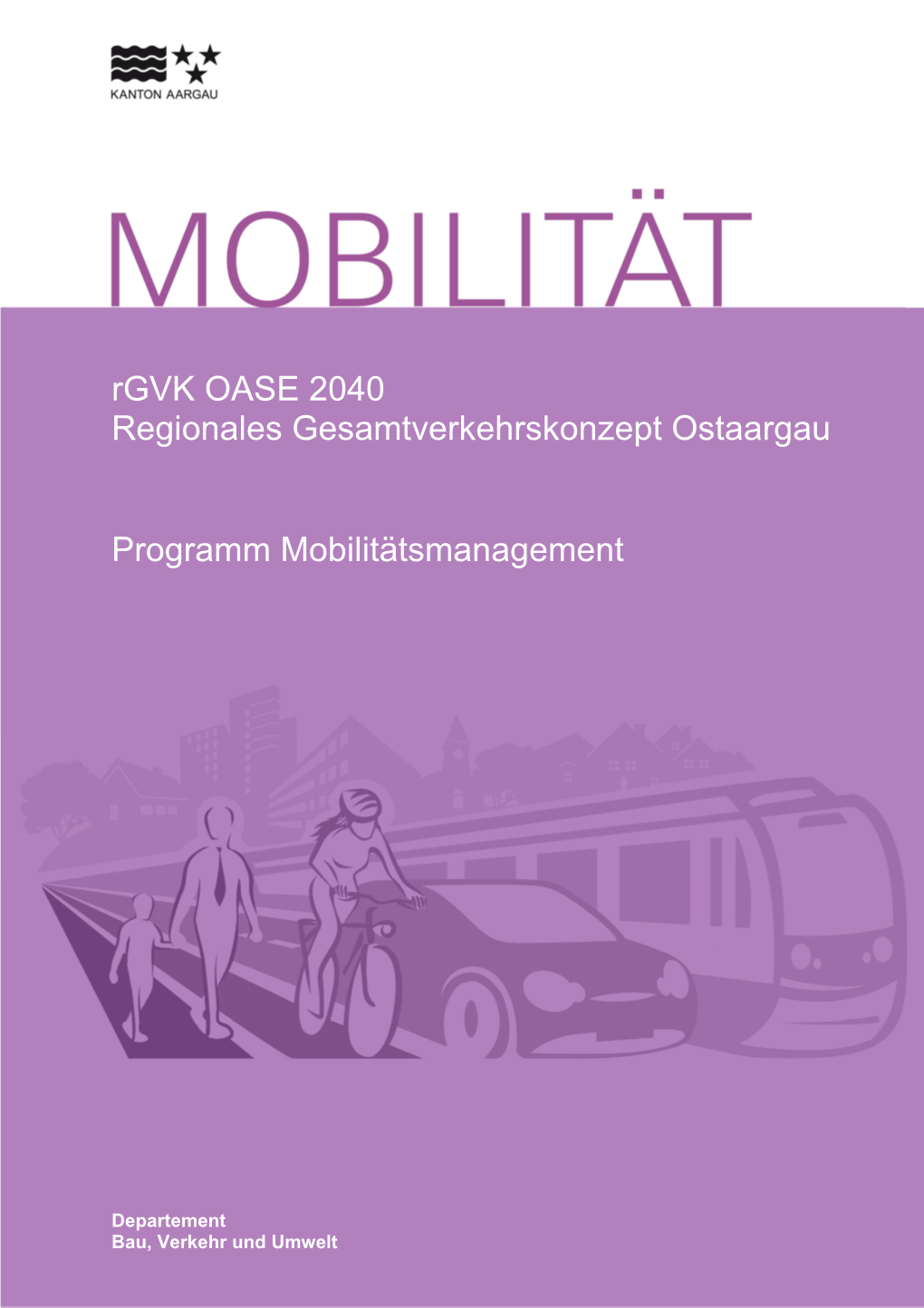 Rgvk OASE 2040 Regionales Gesamtverkehrskonzept Ostaargau