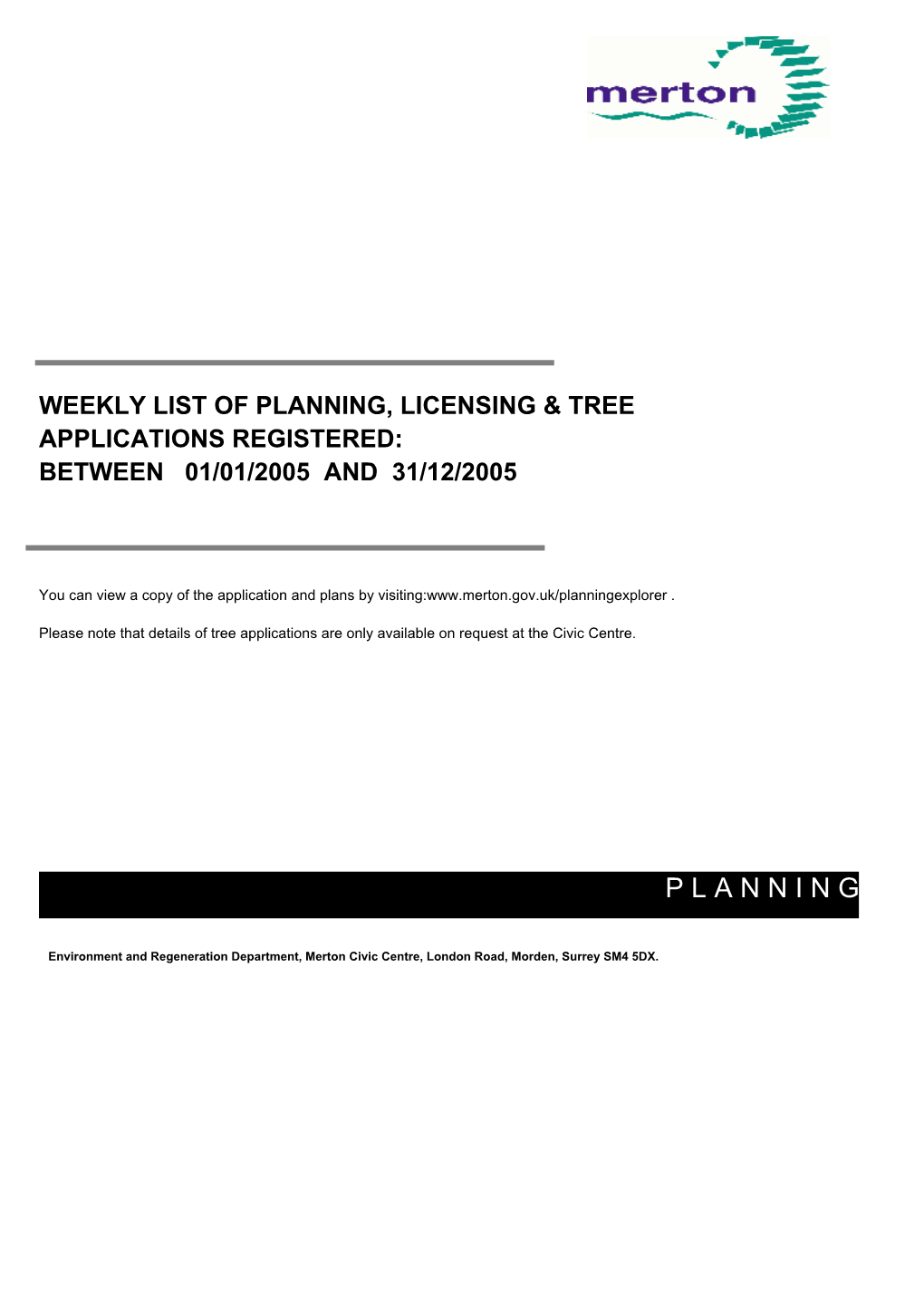 2005 Planning and Tree Applications