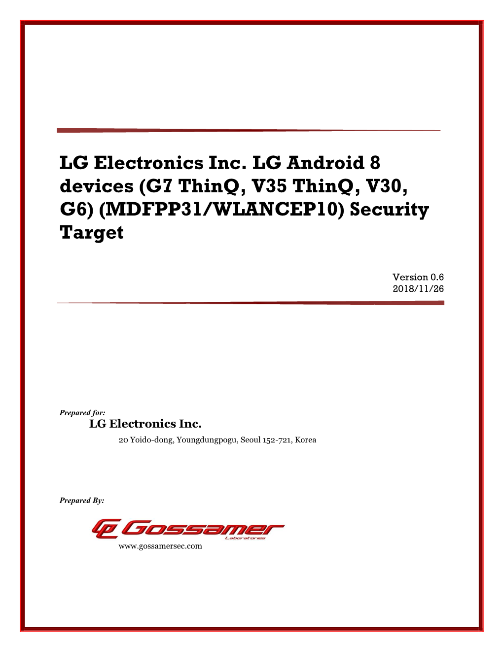 LG Electronics Inc. LG Android 8 Devices (G7 Thinq, V35 Thinq, V30, G6) (MDFPP31/WLANCEP10) Security Target