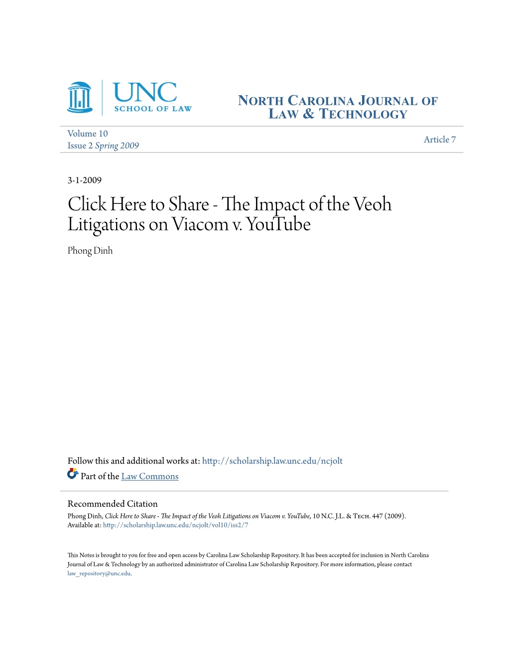 The Impact of the Veoh Litigations on Viacom V. Youtube, 10 N.C