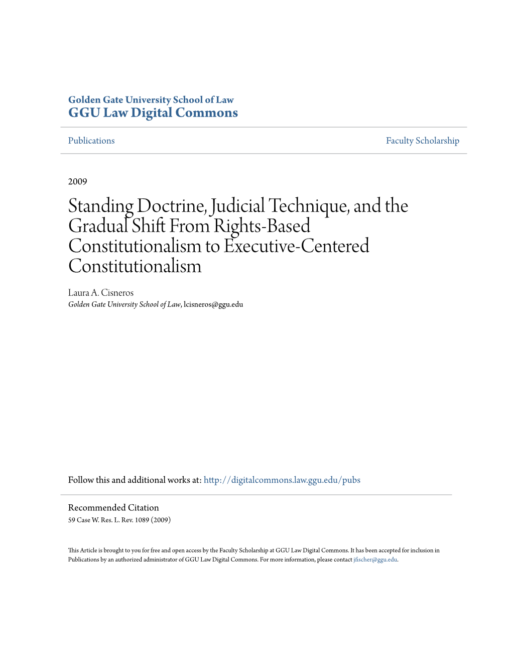 Standing Doctrine, Judicial Technique, and the Gradual Shift from Rights-Based Constitutionalism to Executne-Centered Constitutionalism