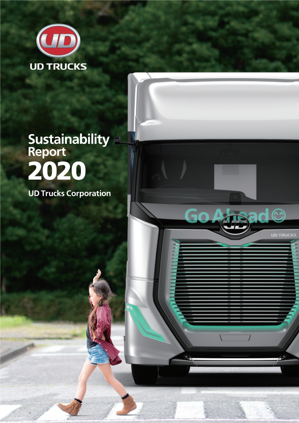 Sustainability Report 2020 UD Trucks at a Glance