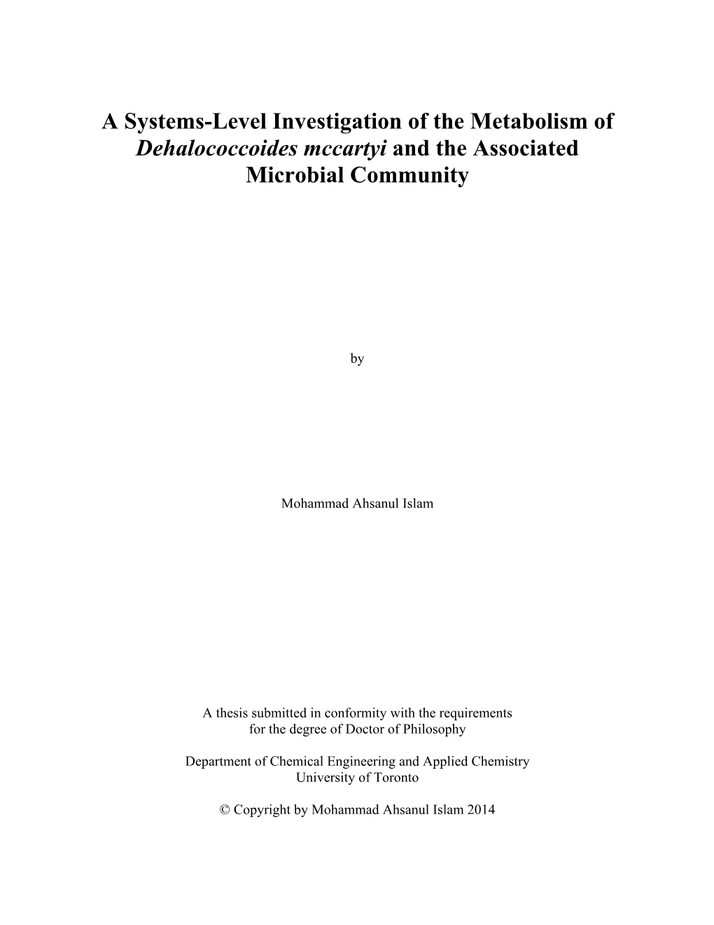 A Systems-Level Investigation of the Metabolism of Dehalococcoides Mccartyi and the Associated Microbial Community