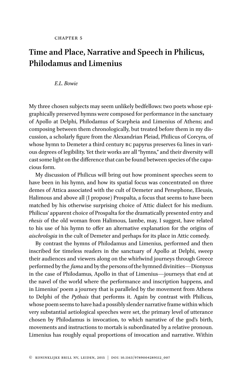 Time and Place, Narrative and Speech in Philicus, Philodamus and Limenius