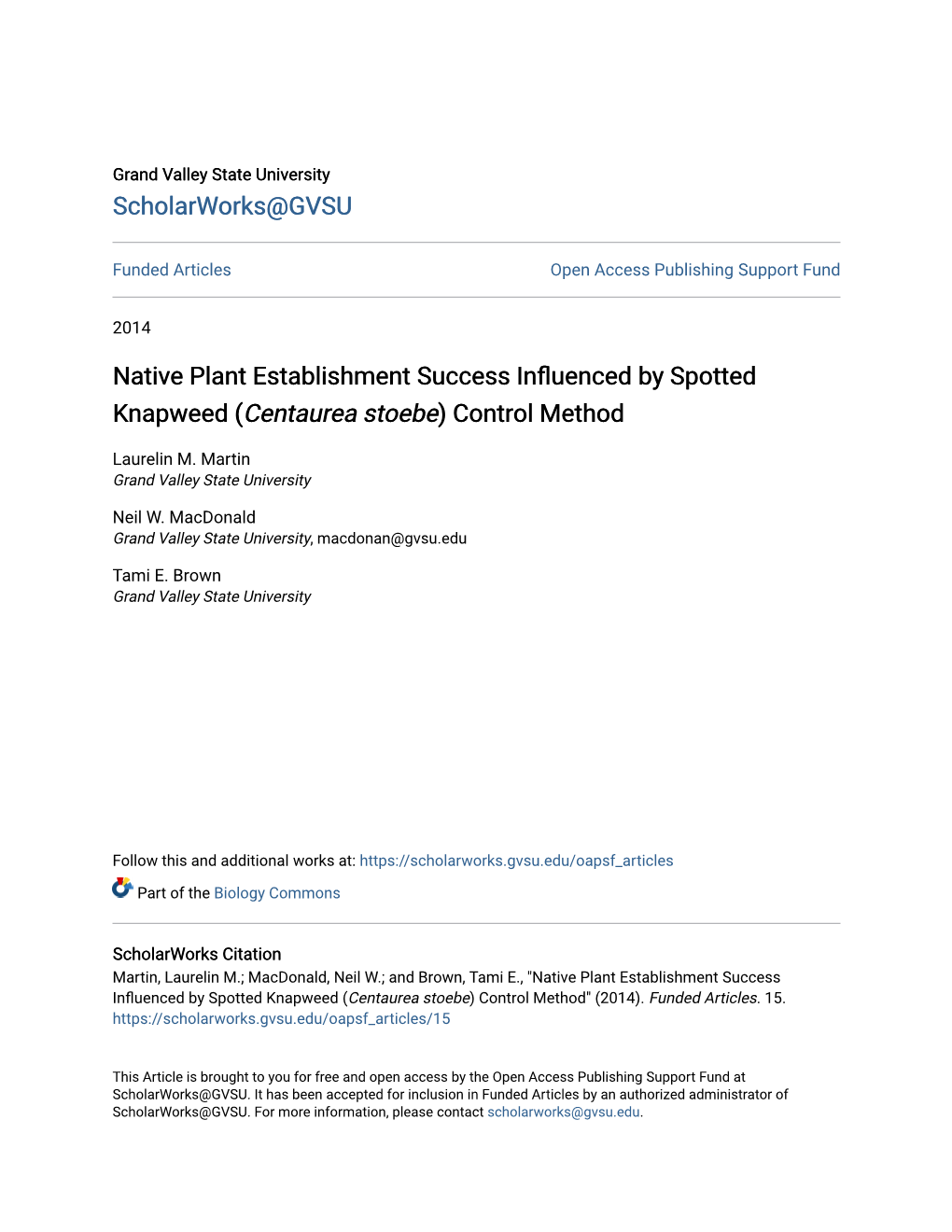 Native Plant Establishment Success Influenced Yb Spotted Knapweed (Centaurea Stoebe) Control Method