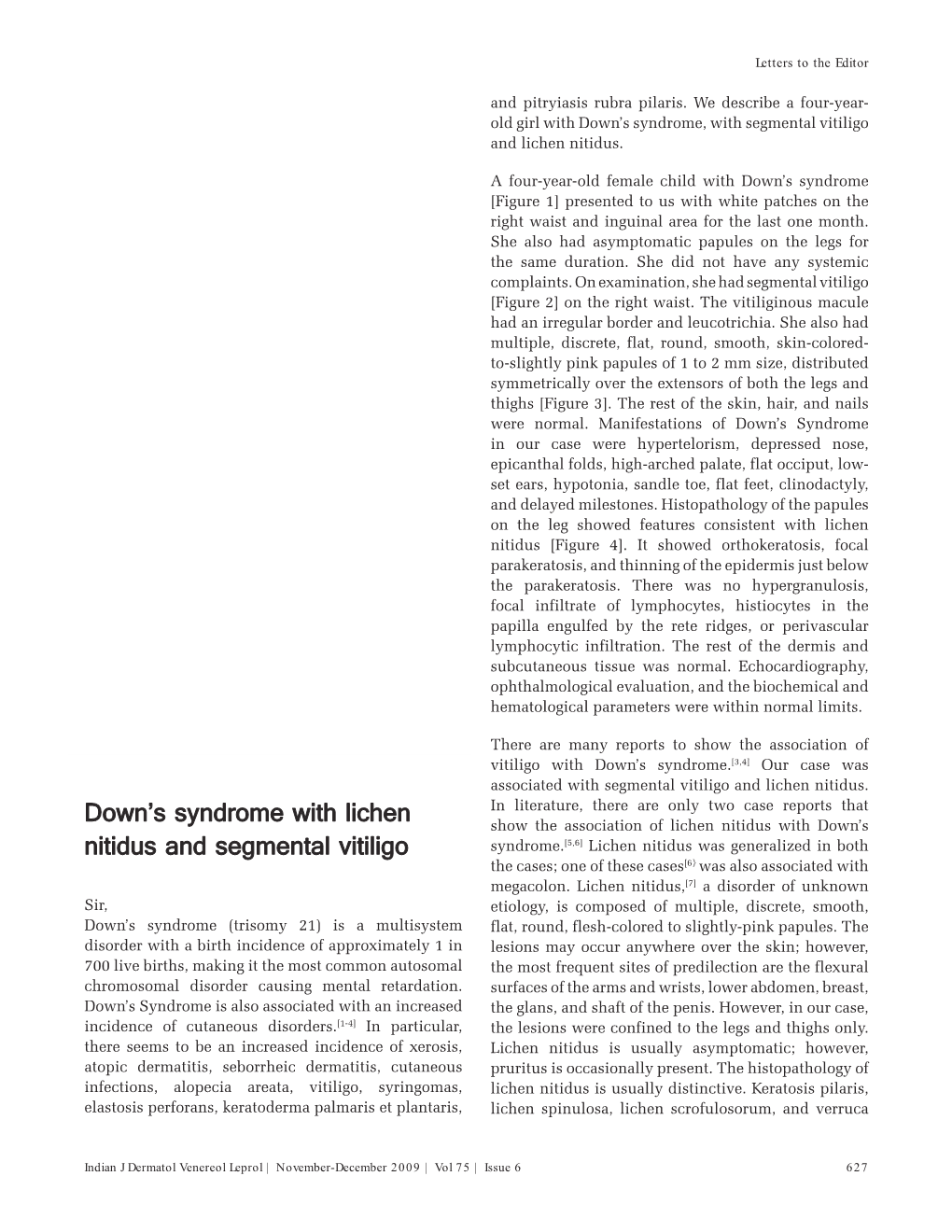 Down's Syndrome with Lichen Nitidus and Segmental Vitiligo