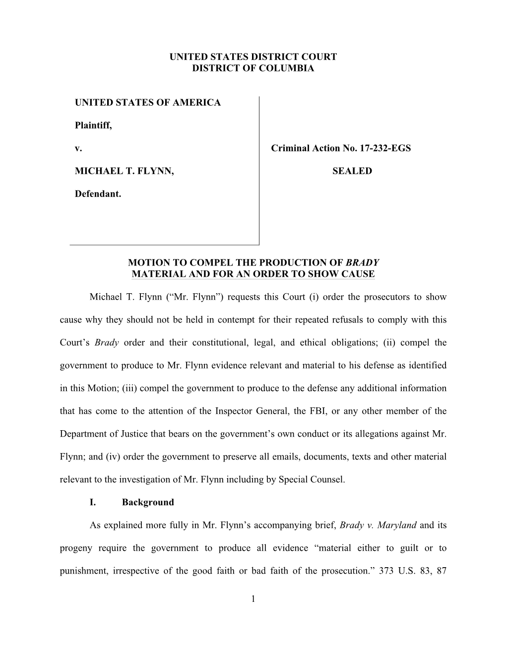 1 UNITED STATES DISTRICT COURT DISTRICT of COLUMBIA UNITED STATES of AMERICA Plaintiff, V. MICHAEL T. FLYNN, Defendant. Criminal