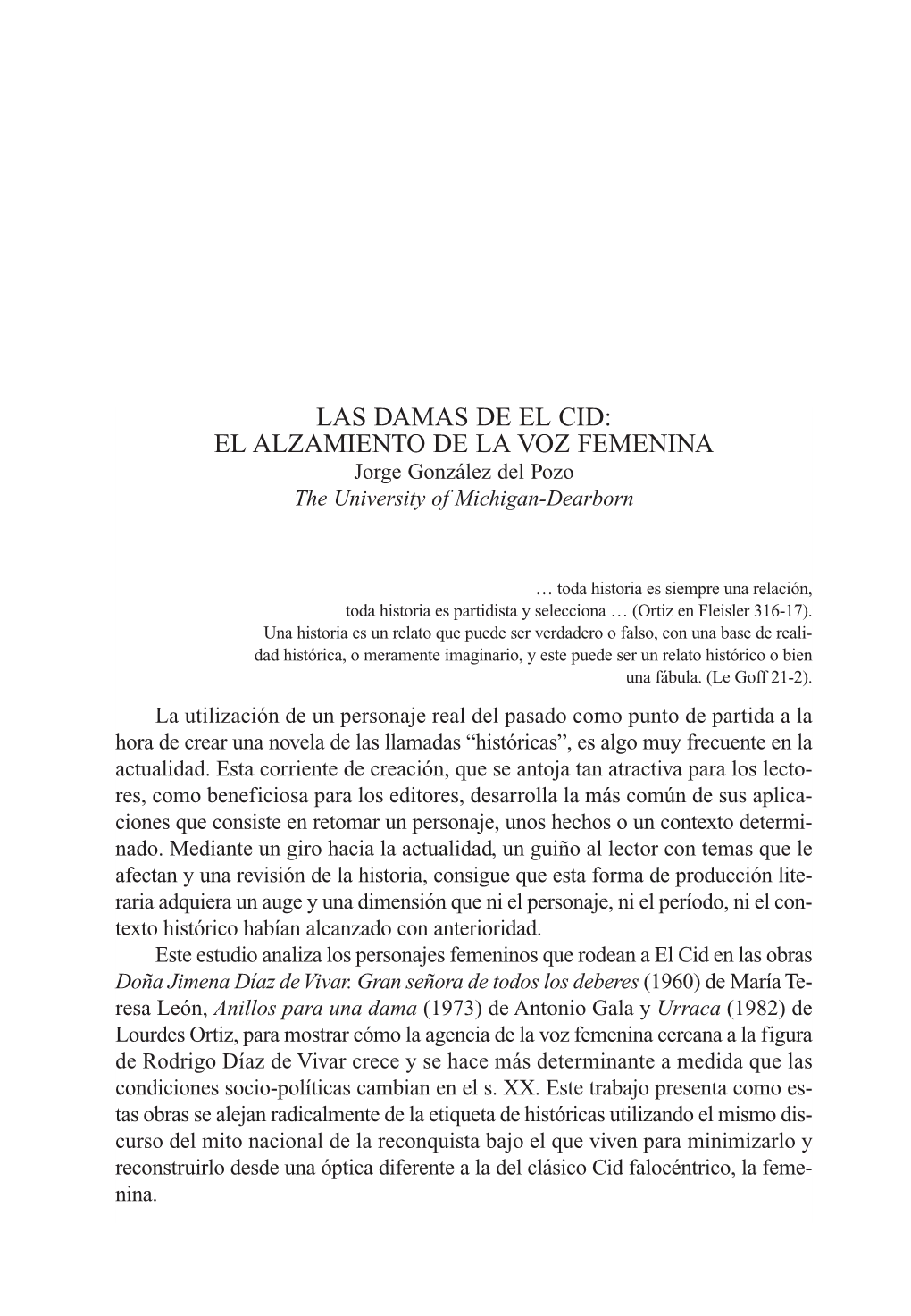 LAS DAMAS DE EL CID: EL ALZAMIENTO DE LA VOZ FEMENINA Jorge González Del Pozo the University of Michigan-Dearborn