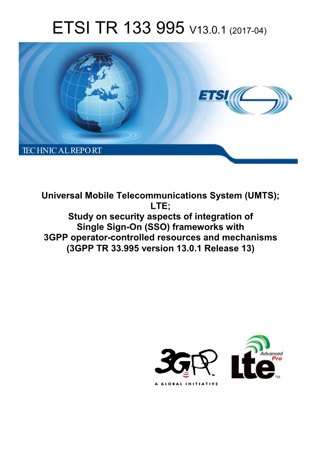 Etsi Tr 133 995 V13.0.1 (2017-04)