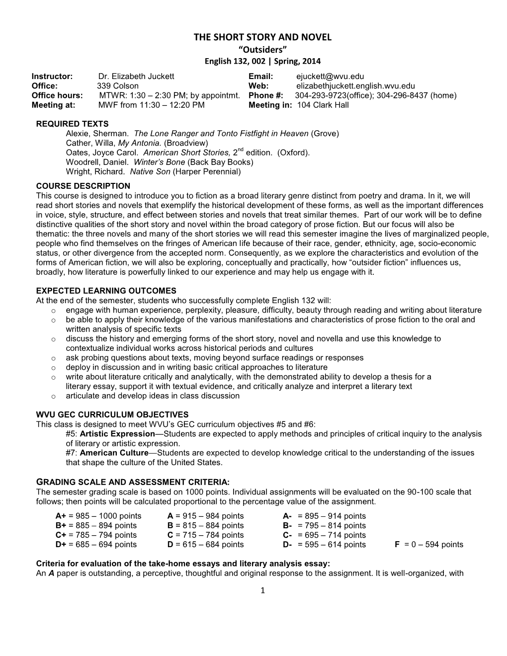 THE SHORT STORY and NOVEL “Outsiders” English 132, 002 | Spring, 2014 Instructor: Dr
