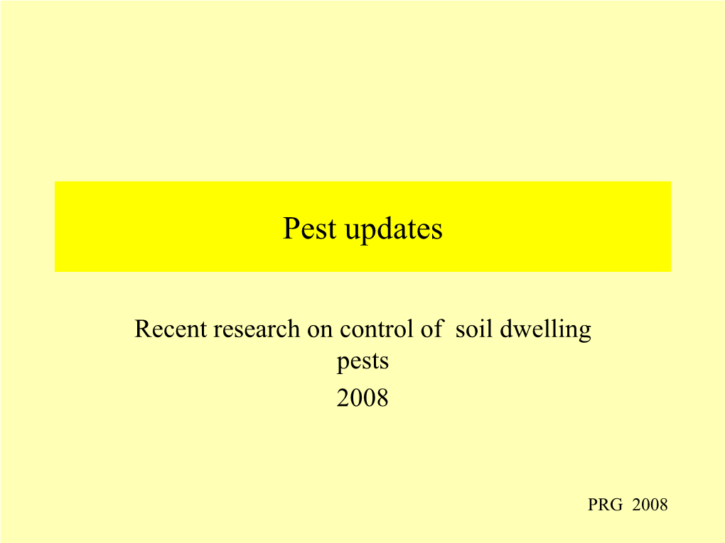 Soil Pest Control Updates 2008