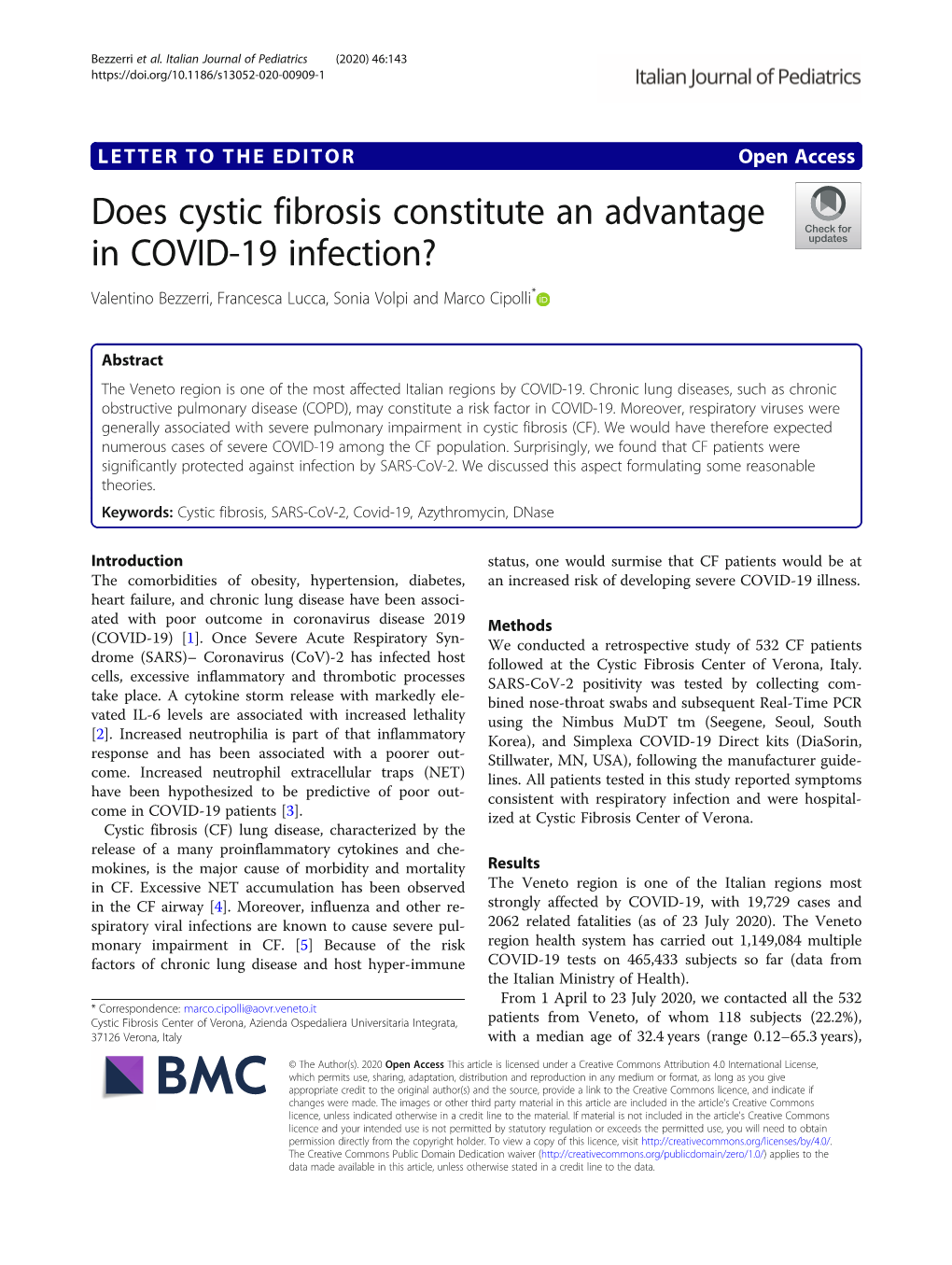 Does Cystic Fibrosis Constitute an Advantage in COVID-19 Infection? Valentino Bezzerri, Francesca Lucca, Sonia Volpi and Marco Cipolli*