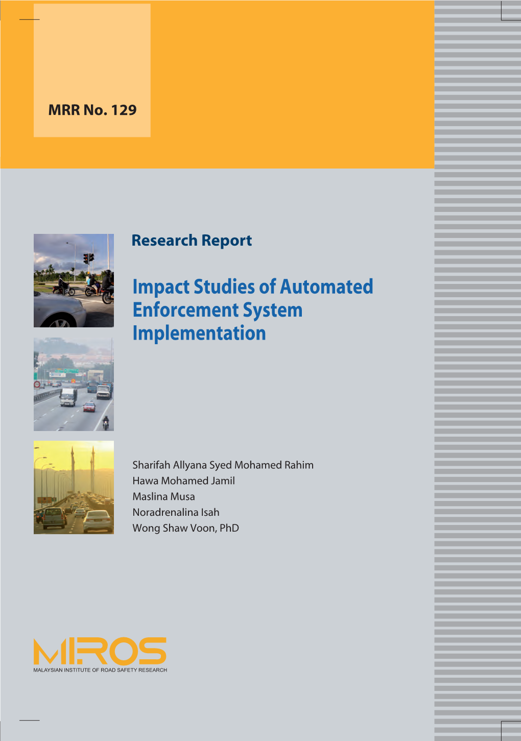 Impact Studies of Automated Enforcement System Implementation