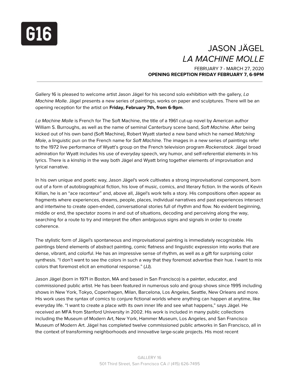 Jason Jägel La Machine Molle February 7 - March 27, 2020 Opening Reception Friday February 7, 6-9Pm