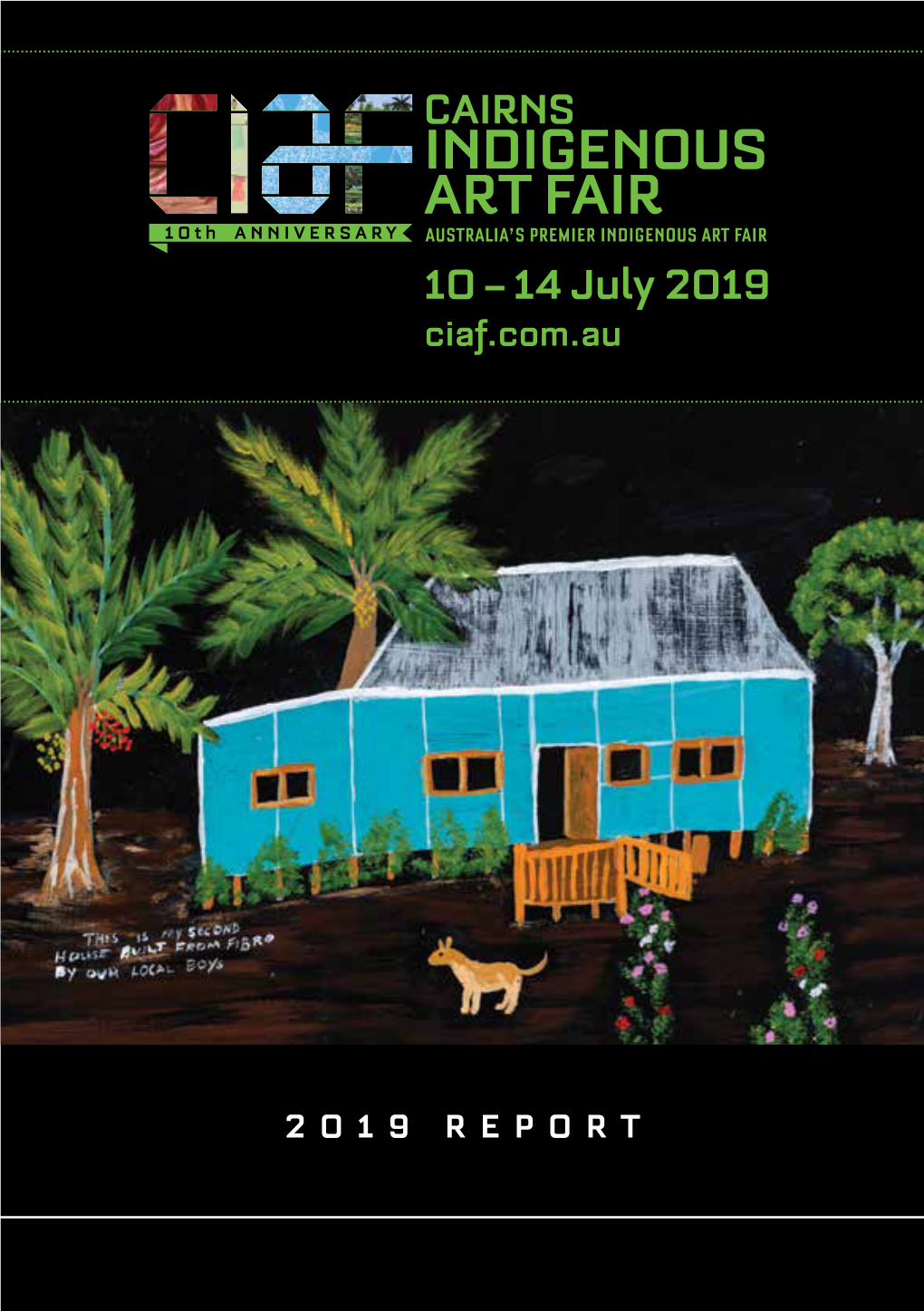 1O – 14 July 2O19 Ciaf.Com.Au