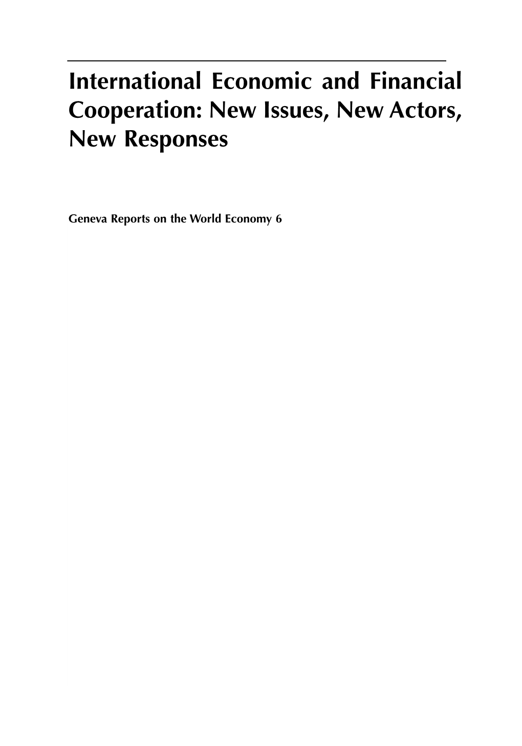 International Economic and Financial Cooperation: New Issues, New Actors, New Responses