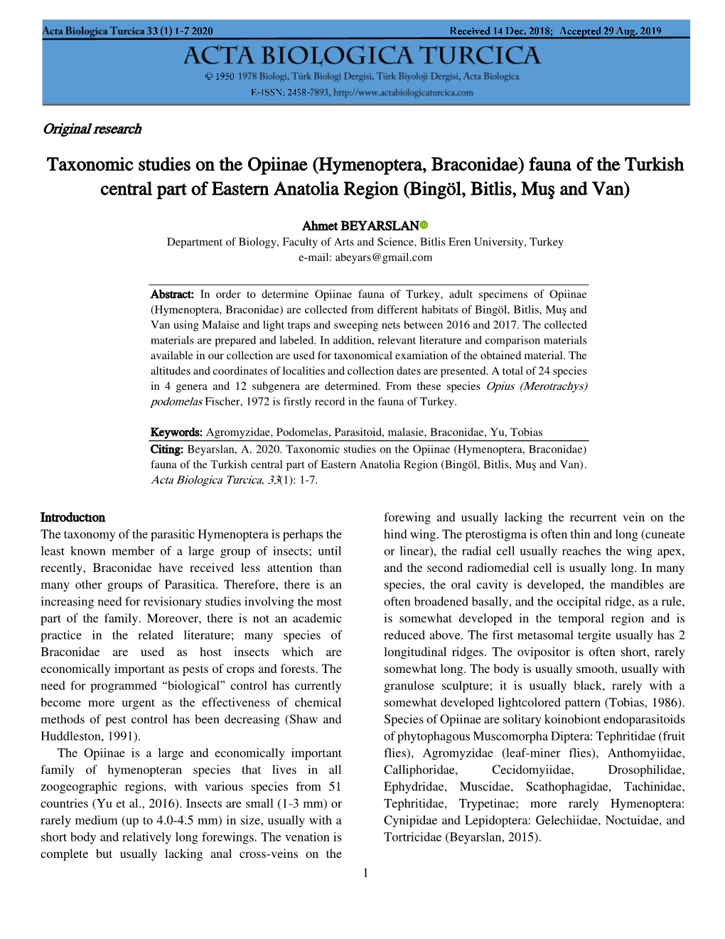 Taxonomic Studies on the Opiinae (Hymenoptera, Braconidae) Fauna of the Turkish Central Part of Eastern Anatolia Region (Bingöl, Bitlis, Muş and Van)