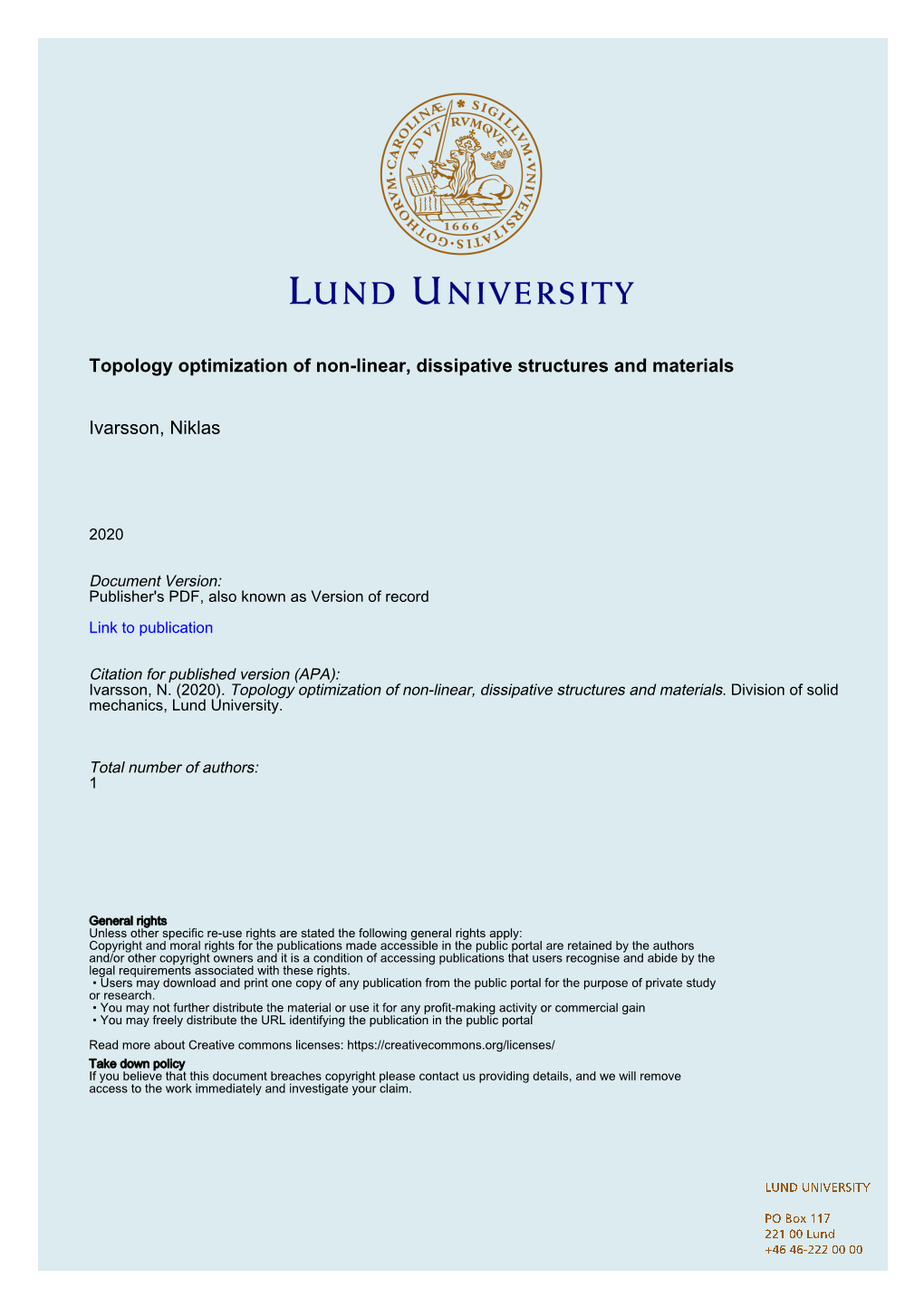 Topology Optimization of Non-Linear, Dissipative Structures and Materials