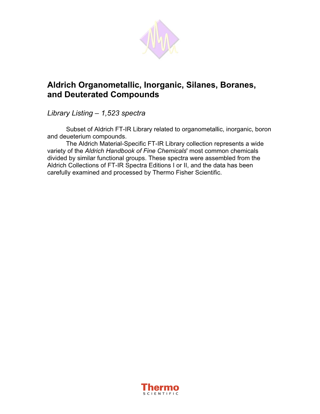 Aldrich Organometallic, Inorganic, Silanes, Boranes, and Deuterated Compounds