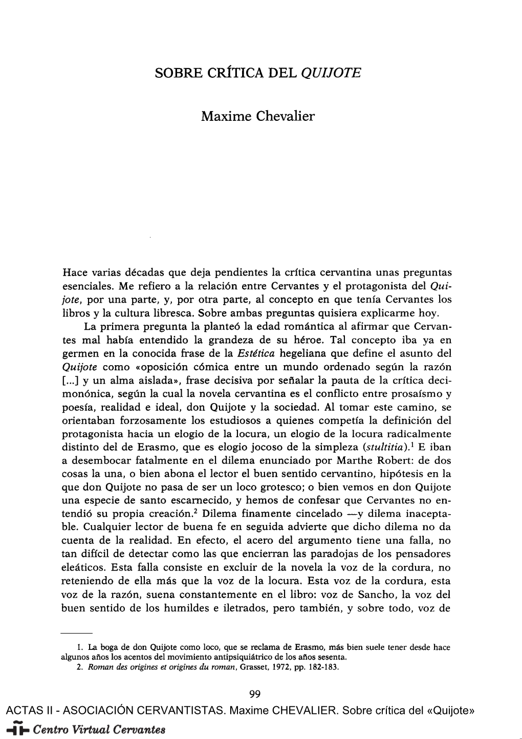 Sobre Crítica Del «Quijote» La Razón Que Nutren La Cultura Y La Reflexión, La Voz De Alonso Quijano