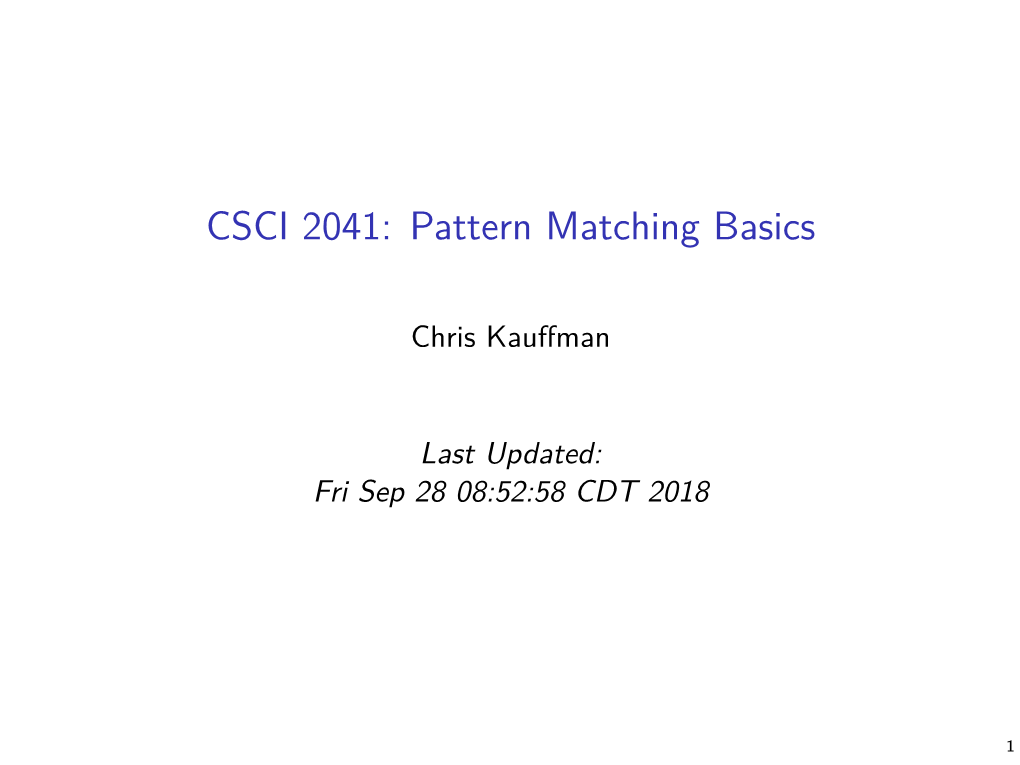 CSCI 2041: Pattern Matching Basics