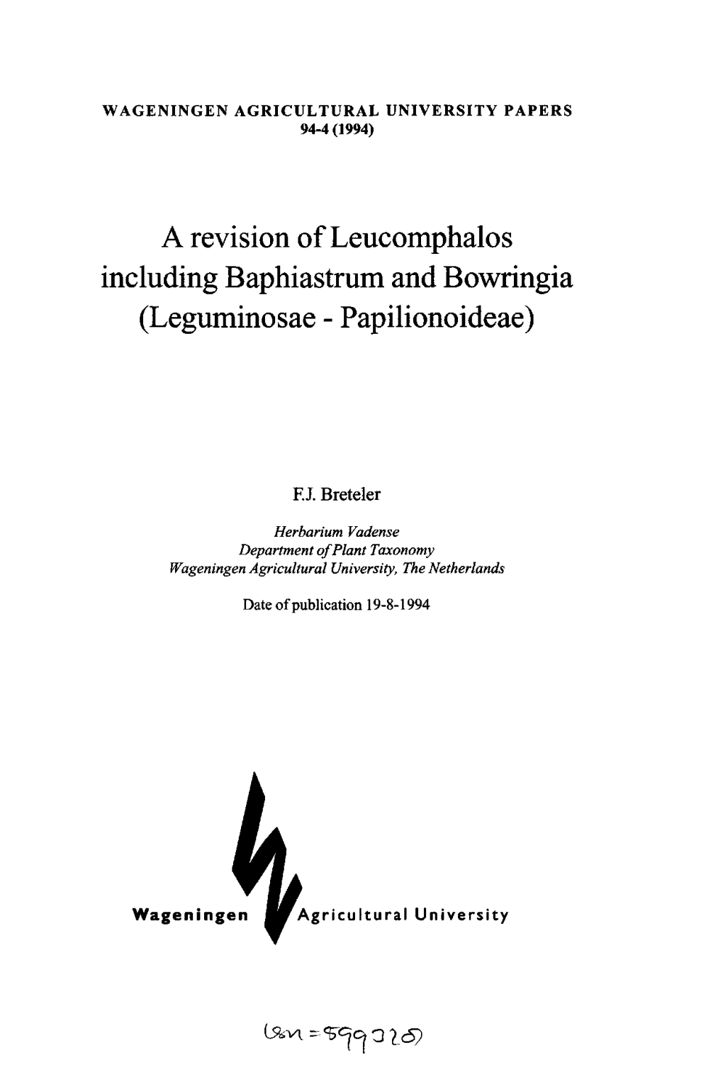 A Revision of Leucomphalos Including Baphiastrum and Bowringia (Leguminosae