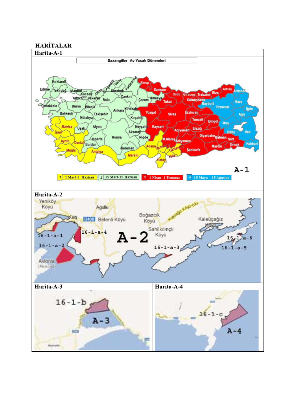 HARİTALAR Harita-A-1 Harita-A-2 Harita-A-3 Harita-A-4