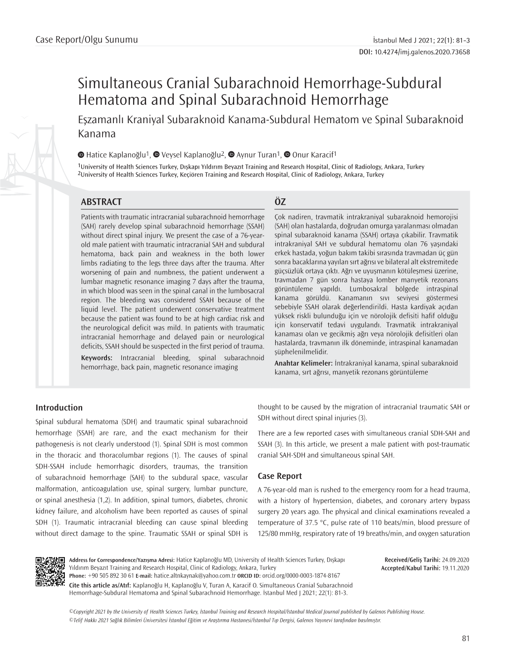 Simultaneous Cranial Subarachnoid Hemorrhage-Subdural Hematoma