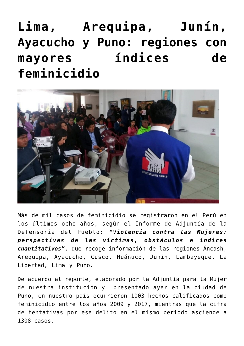 Lima, Arequipa, Junín, Ayacucho Y Puno: Regiones Con Mayores Índices De Feminicidio