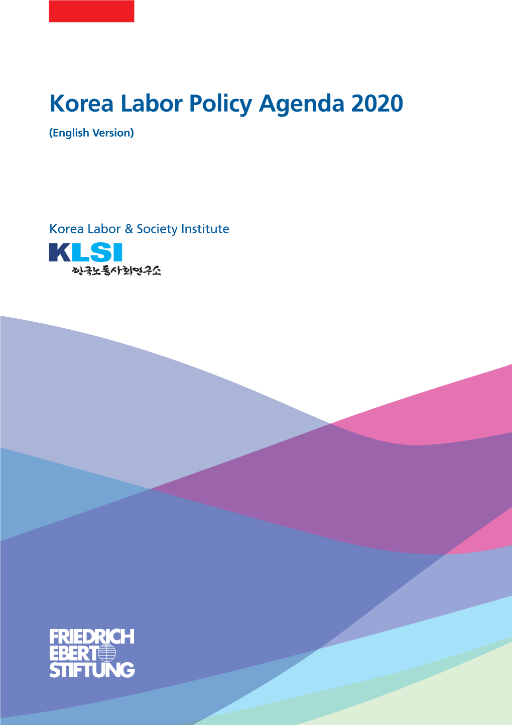 Korea Labor Policy Agenda 2020 (English Version)