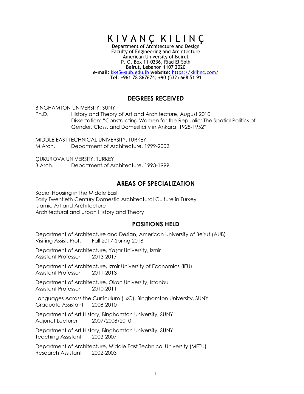 K I V a N Ç K I L I N Ç Department of Architecture and Design Faculty of Engineering and Architecture American University of Beirut P
