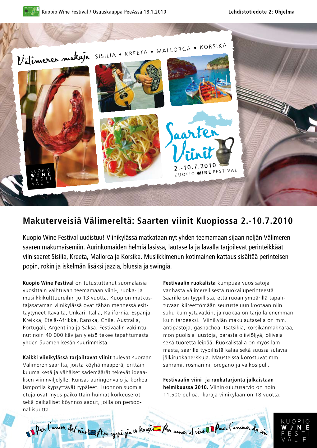 Makuterveisiä Välimereltä: Saarten Viinit Kuopiossa 2.-10.7.2010