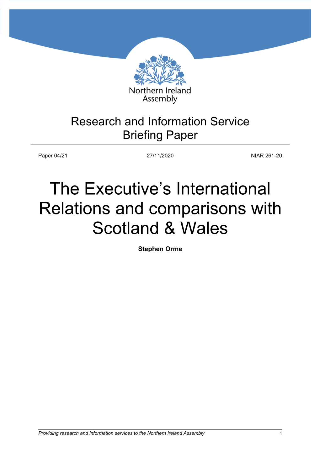 The Executive's International Relations and Comparisons with Scotland & Wales