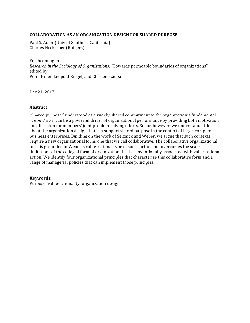 COLLABORATION AS an ORGANIZATION DESIGN for SHARED PURPOSE Paul S. Adler (Univ of Southern California) Charles Heckscher (Rutgers)