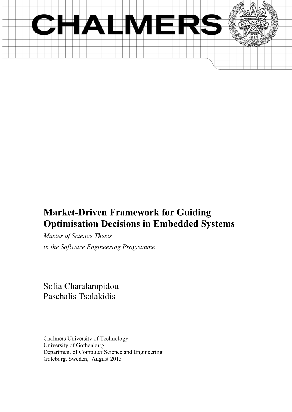 Market-Driven Framework for Guiding Optimisation Decisions in Embedded Systems Master of Science Thesis in the Software Engineering Programme